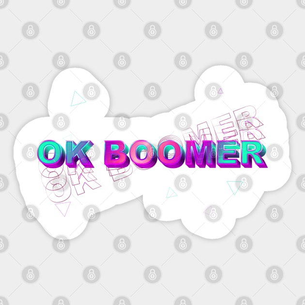 OK BOOMER Sticker by TipsyCurator